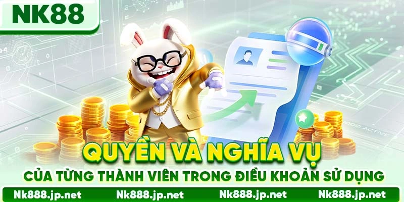 Quyền và nghĩa vụ của từng thành viên trong điều khoản sử dụng